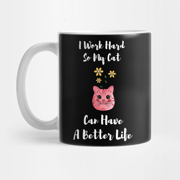 I Work Hard So My Cat Can Have A Better Life,Scottish Fold by fall in love on_ink